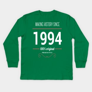 FAther (2) Making history since 1994 Kids Long Sleeve T-Shirt